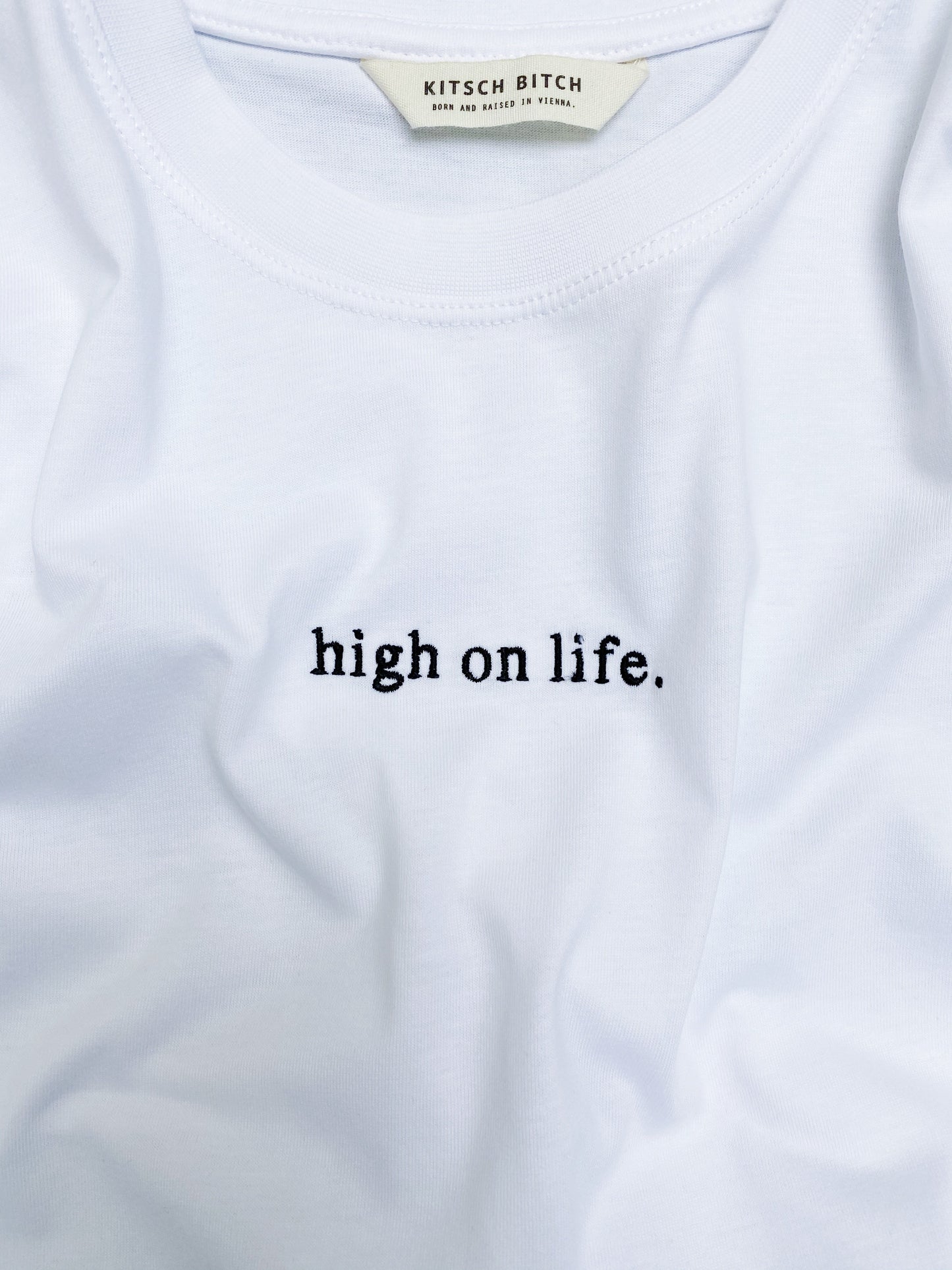 KITSCH BITCH High On Life Embroidery Unisex T-Shirt
