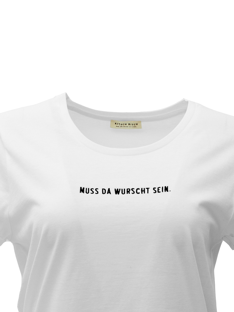 KITSCH BITCH Muss da Wurscht sein Embroidery Roll Up T-Shirt