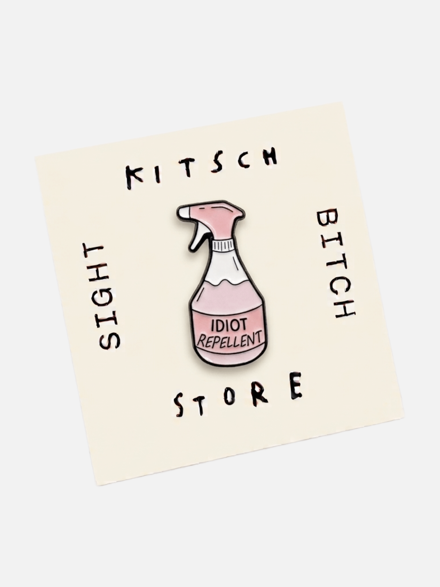 Idiot Repellent Spray Pin