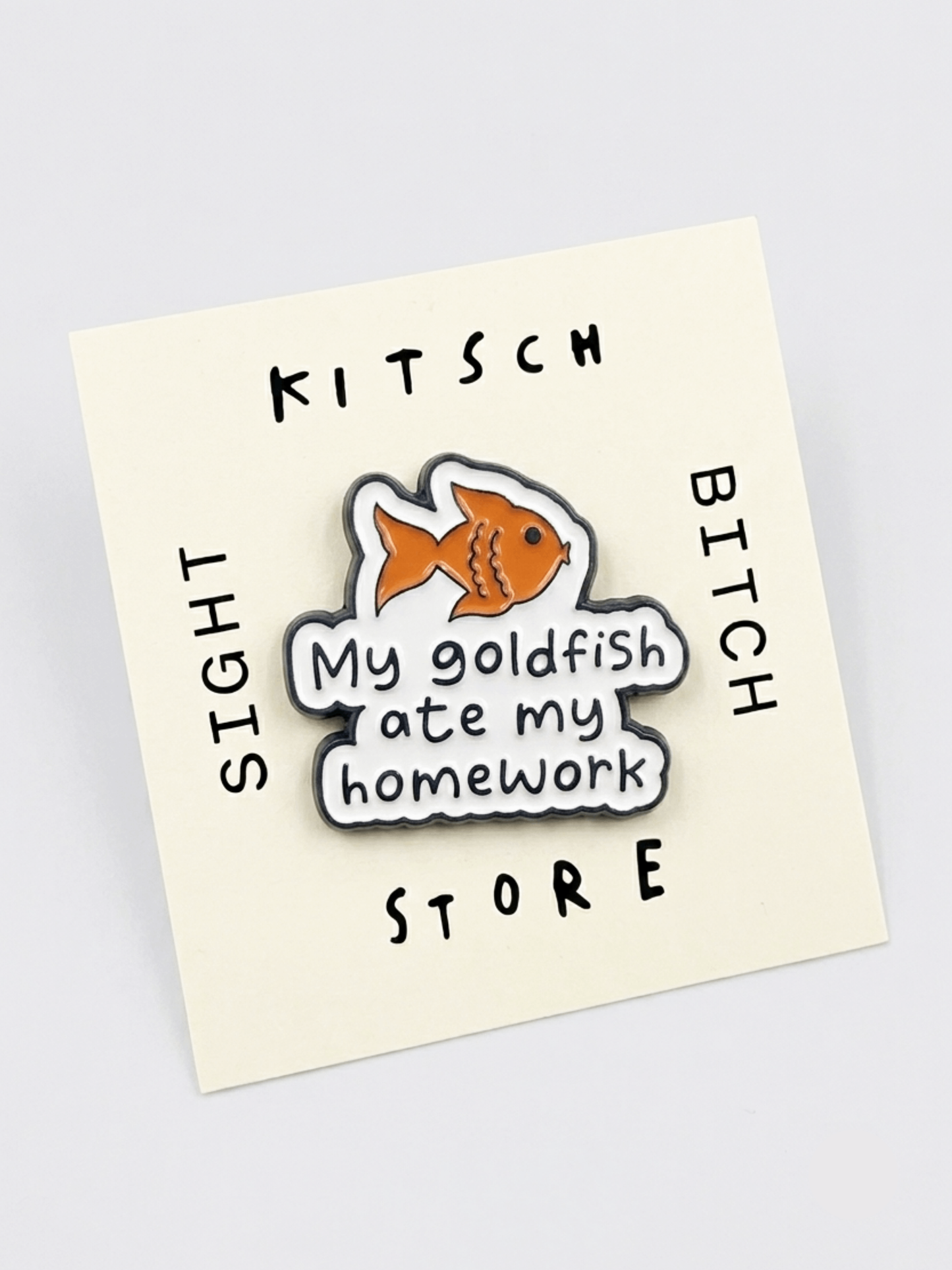 My Goldfish Ate My Homework Pin