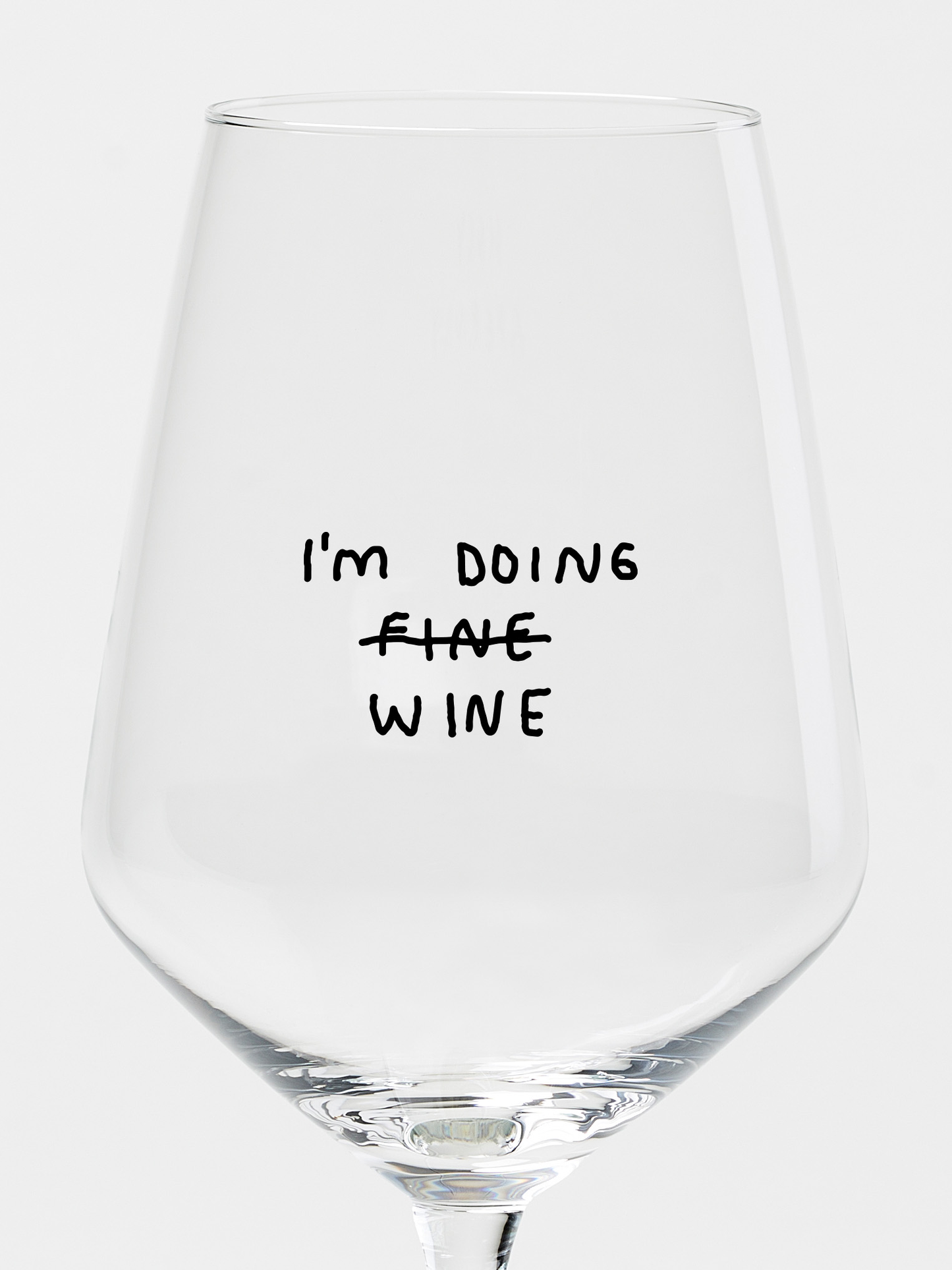 I'm Doing Wine Wine Glass