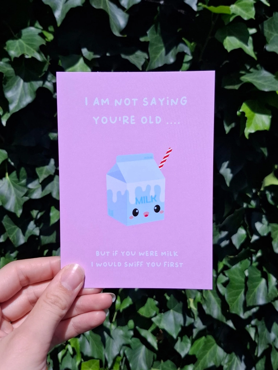 I am not Saying your’e Old Postcard - Karte