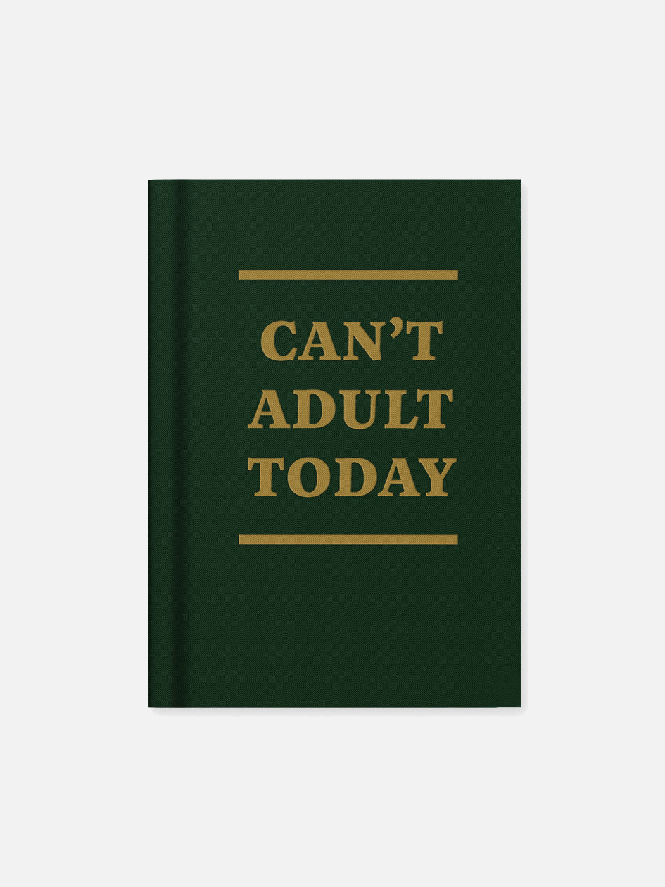 Can’t Adult Today Mini Notebook (A7)