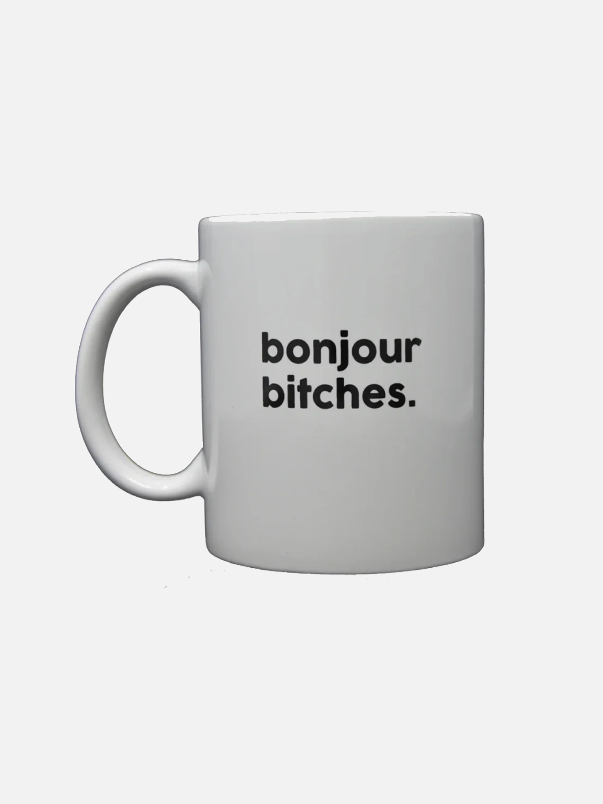 Bonjour Bitches Tasse