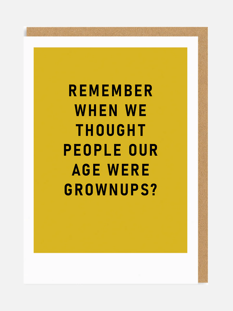 Remember Grown ups Karte