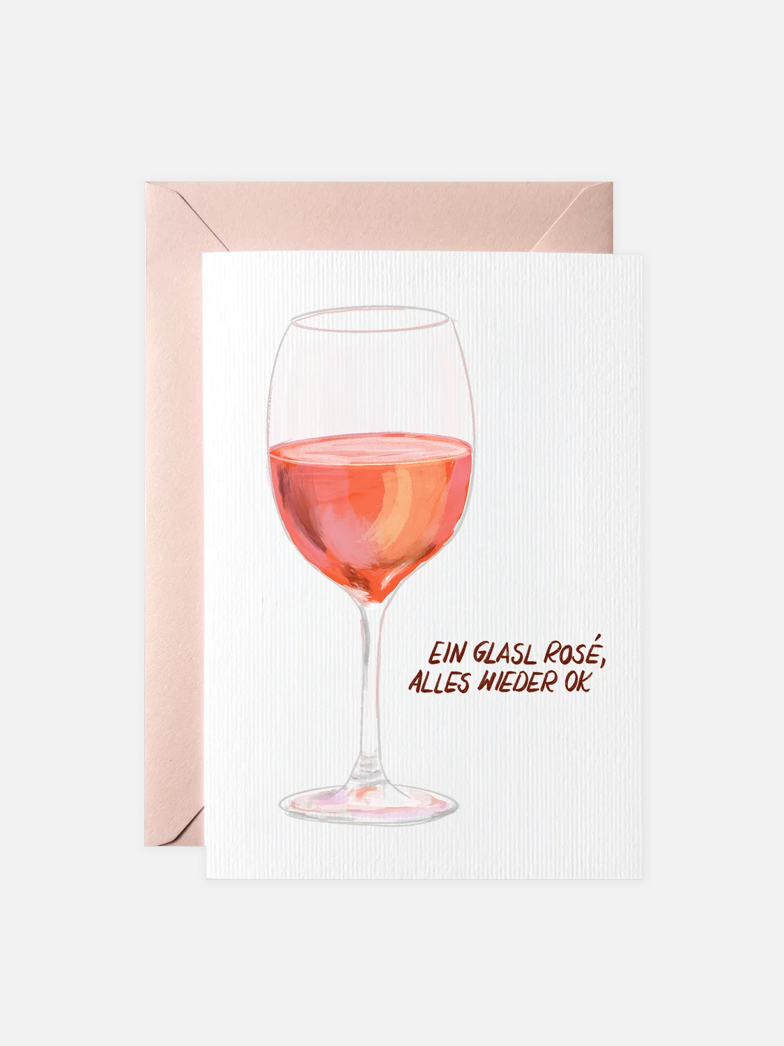 Ein Glasl Rosé Alles Wieder Ok Karte