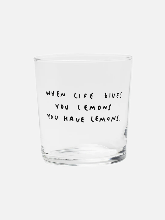 When Life Gives You Lemons Glass