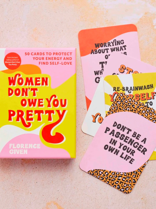 Women Don't Owe You Pretty Cards
