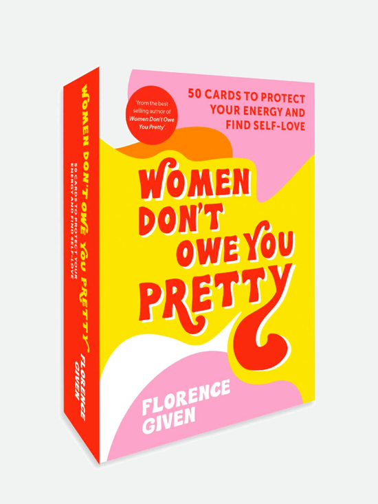 Women Don't Owe You Pretty Cards