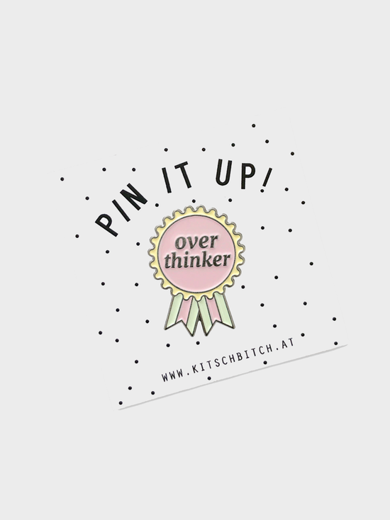 Over Thinker PIN